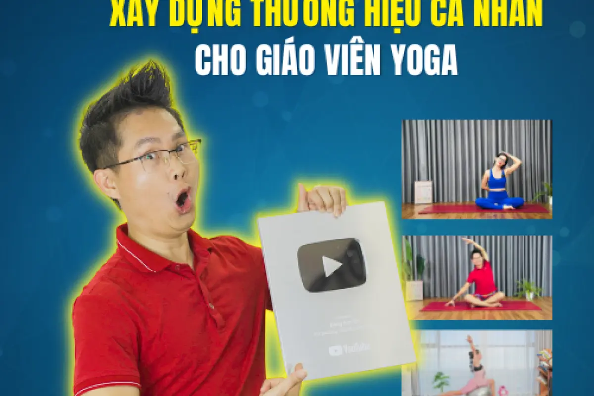 Yoga Bản Đồ Thành Công – Khóa Xây Dựng Thương Hiệu Bài Bản Dành Cho HLV Yoga