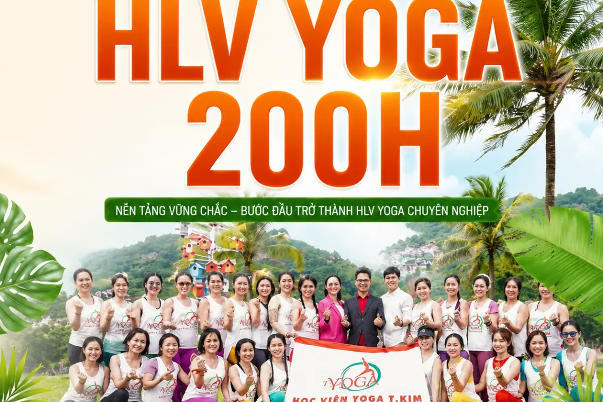 Khoá HLV Yoga 200H sắp khai giảng: 4 phần học, 15 suất ưu đãi